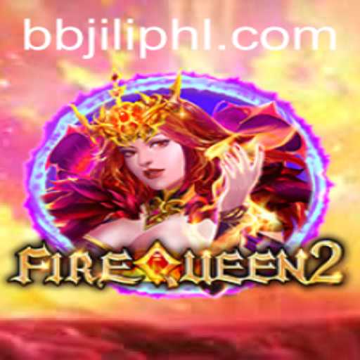 Exploring the Exciting World of FireQueen2 by BBJILI.COM