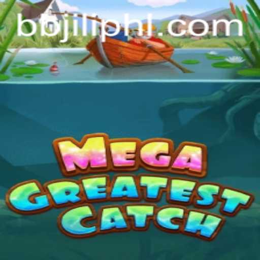 MegaGreatestCatch: Unveiling the Thrills of the Ultimate Fishing Adventure